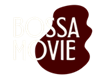Bossa Movie